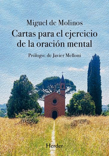 Cartas para el ejercicio de la oración mental - Miguel De Molinos