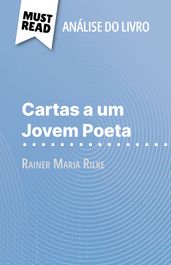 Cartas a um Jovem Poeta de Rainer Maria Rilke (Análise do livro)