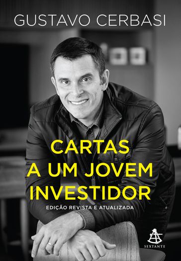 Cartas a um jovem investidor - Edição revista e atualizada - Gustavo Cerbasi