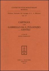 Carteggi con Gabriello da S. Fulgenzio... Gentili