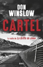 Cartel, la suite de la Griffe du chien