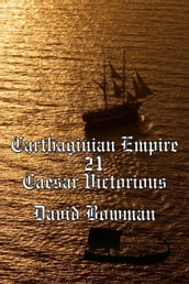Carthaginian Empire Episode 21 - Caesar Victorious