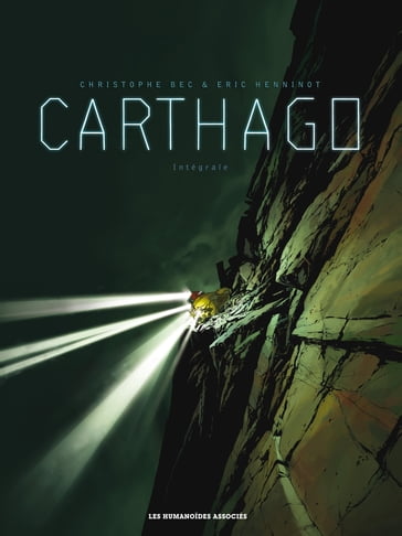 Carthago - Intégrale numérique T1 a 3 - Christophe Bec - Eric Henninot - Milan Jovanovic
