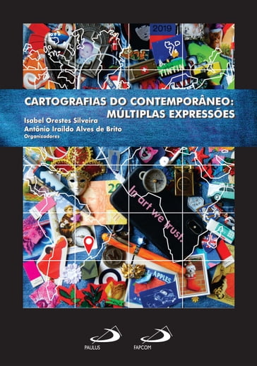 Cartografias do contemporâneo - Isabel Orestes Silveira - Antônio Iraildo Alves de Brito