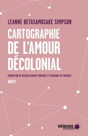 Cartographie de l amour décolonial