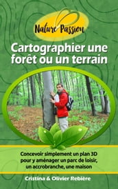 Cartographier une forêt ou un terrain