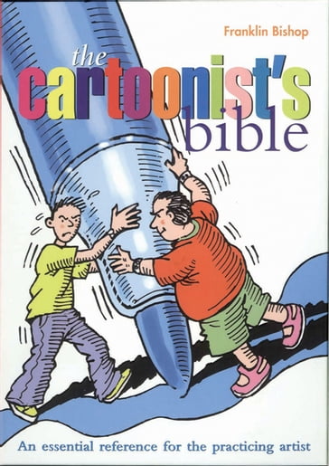 Cartoonist's Bible - Franklin Bishop