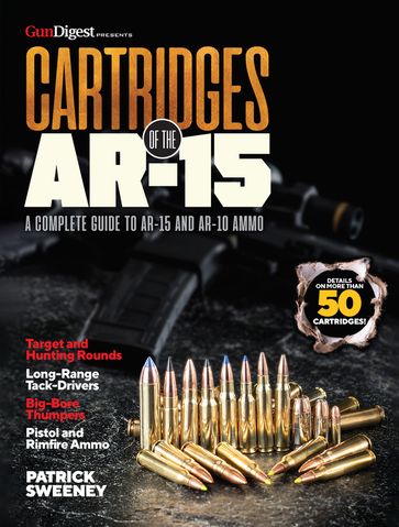 Cartridges of the AR-15 - Patrick Sweeney