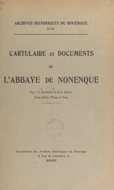 Cartulaire et documents de l'abbaye de Nonenque - Camille Couderc - J.-L. Rigal