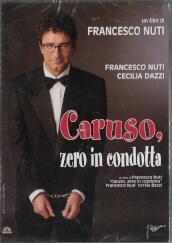 Caruso, Zero In Condotta