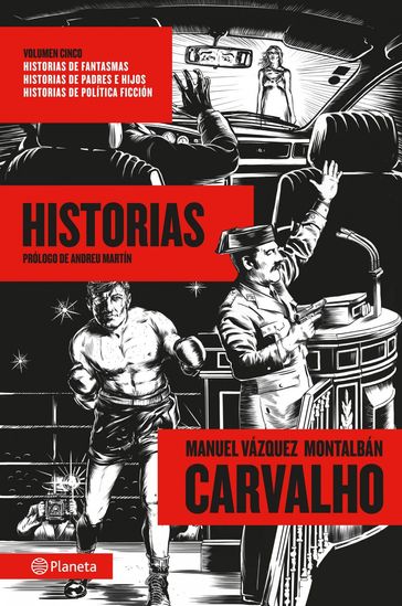Carvalho: Historias - Manuel Vázquez Montalbán