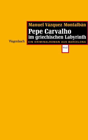 Carvalho im griechischen Labyrinth - Manuel Vázquez Montalbán