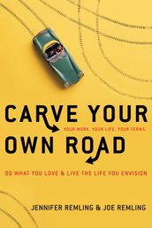 Carve Your Own Road