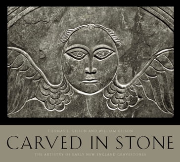 Carved in Stone - Thomas E. Gibson - William Gilson