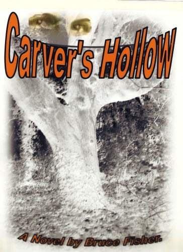 Carver's Hollow - Bruce Fisher
