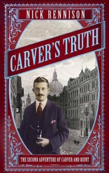 Carver's Truth - Nick Rennison - Nick Rennsion