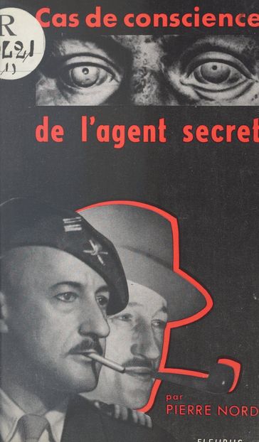 Cas de conscience de l'agent secret - Pierre Nord