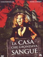 Casa Che Grondava Sangue (La)