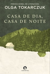 Casa de Dia, Casa de Noite