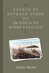 Casaco de astracã verde ou em busca do bonde perdido