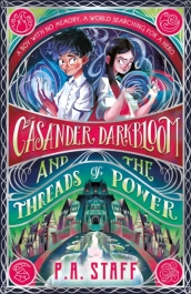 Casander Darkbloom and the Threads of Power