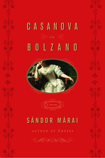 Casanova in Bolzano - Sandor Marai