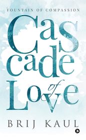 Cascade of Love