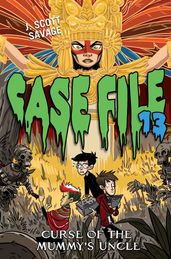 Case File 13 #4: Curse of the Mummy s Uncle
