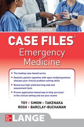 Case Files: Emergency Medicine, Fifth Edition