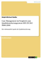 Case Management im Vergleich zum Qualitätssicherungsystem DIN EN ISO 9000:2000