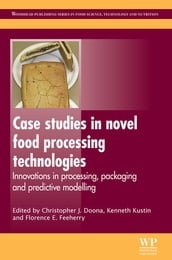 Case Studies in Novel Food Processing Technologies