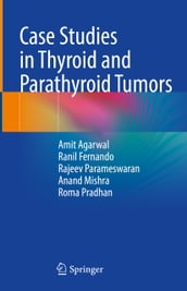 Case Studies in Thyroid and Parathyroid Tumors