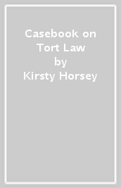 Casebook on Tort Law