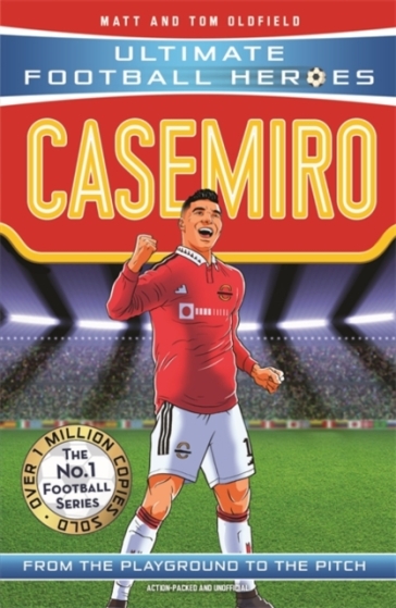 Casemiro (Ultimate Football Heroes) - Collect Them All! - Matt & Tom Oldfield - Ultimate Football Heroes
