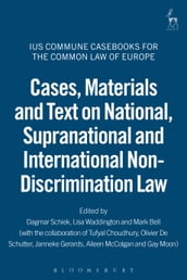 Cases, Materials and Text on National, Supranational and International Non-Discrimination Law