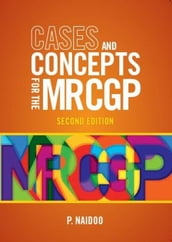 Cases and Concepts for the new MRCGP 2e