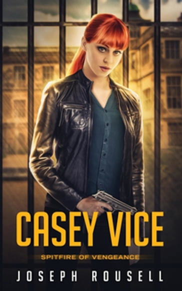 Casey Vice - Joseph Rousell