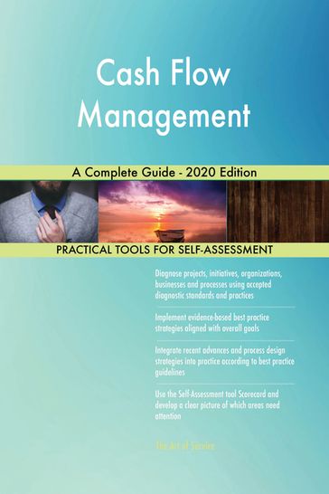 Cash Flow Management A Complete Guide - 2020 Edition - Gerardus Blokdyk