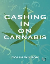 Cashing In On Cannabis