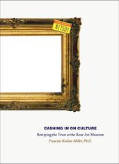 Cashing in on Culture: Betraying the Trust at the Rose Art Museum