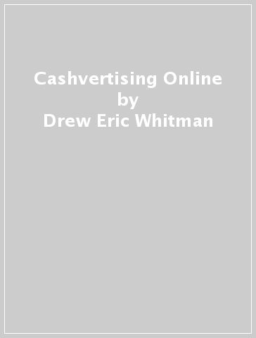 Cashvertising Online - Drew Eric Whitman