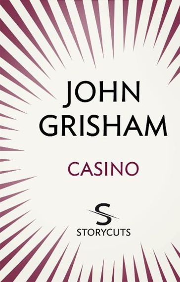 Casino (Storycuts) - John Grisham