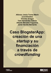Caso BlogsterApp. Creación de una startup y su financiación a través del crowdfunding