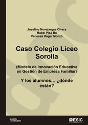 Caso Coelgio Liceo Sorolla. Modelo de Innovación Educativa en Gestión de Empresa Familiar