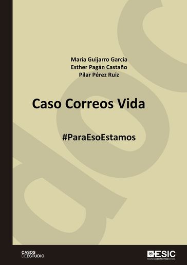 Caso Correos Vida. #ParaEsoEstamos - Esther Pagán Castaño - María Guijarro García - Pilar Pérez Ruiz