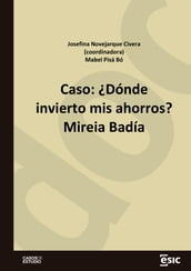 Caso: Dónde invierto mis ahorros? Mireia Badía