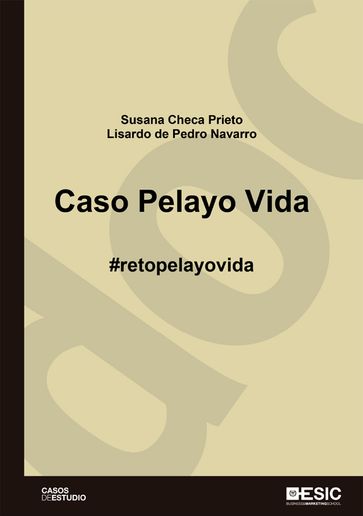 Caso Pelayo Vida. #retopelayovida - Lisardo de Pedro Navarro - Susana Checa Prieto