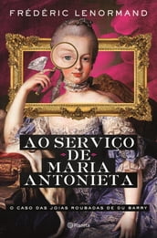 O Caso das Joias Roubadas de Du Barry - Ao Serviço de Maria Antonieta 1