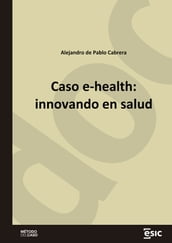 Caso e-health: innovando en salud