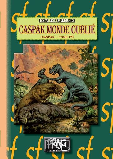 Caspak, monde oublié (cycle de Caspak, 1) - Edgar Rice Burroughs